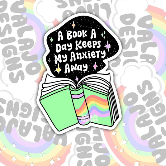 Book A Day Keeps The Anxiety Away, Book-ish Waterproof Sticker, Water Bottle Sticker, Kindle Sticker, Laptop Sticker