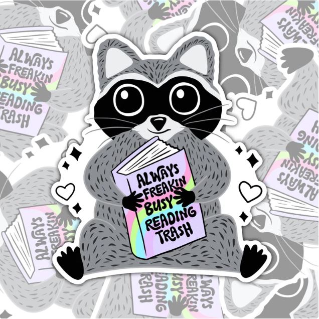 Always Reading Freakin Trash, Waterproof Sticker, Water Bottle Sticker, Kindle Sticker, Laptop Sticker, Smut Lover Stickers, Book Lovers
