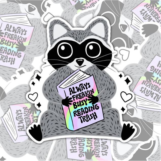 Always Reading Freakin Trash, Waterproof Sticker, Water Bottle Sticker, Kindle Sticker, Laptop Sticker, Smut Lover Stickers, Book Lovers