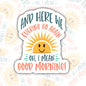 Here We Fucking Go,  Funny Waterproof Sticker, Offensive Water Bottle Sticker, Sarcastic Kindle Sticker, Laptop Sticker