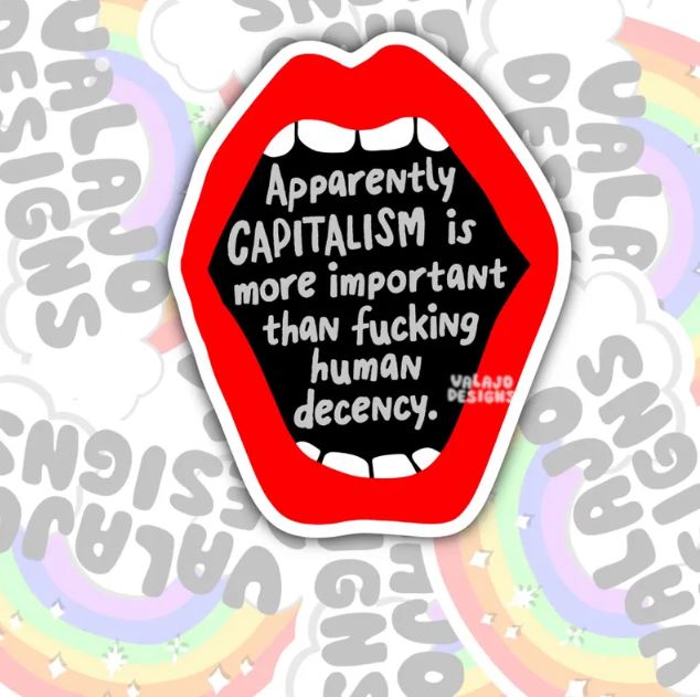 Apparently Capitalism Is More Important, Waterproof Sticker, Water Bottle Sticker, Kindle Sticker, Laptop Sticker, Social Justice Stickers