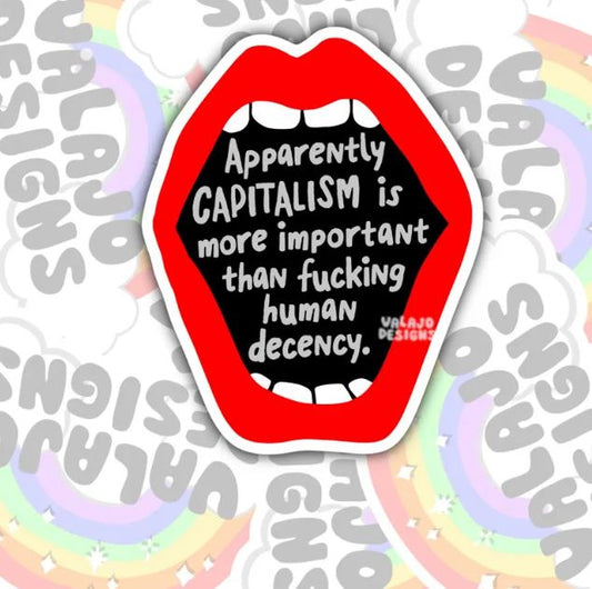 Apparently Capitalism Is More Important, Waterproof Sticker, Water Bottle Sticker, Kindle Sticker, Laptop Sticker, Social Justice Stickers