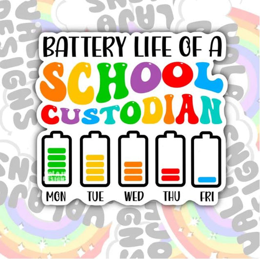 Battery Life Of A School Custodian Sticker, Waterproof Sticker