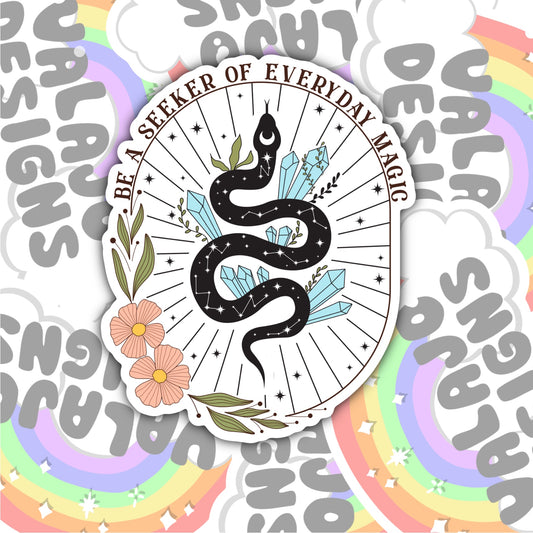 Be A Seeker Of Every Day Magic, Magic Waterproof Sticker, Water Bottle Sticker, Kindle Sticker, Laptop Sticker
