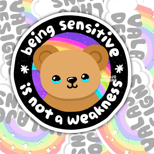 Being Sensitive Is Not A Weakness, Waterproof Sticker, Mental Health,  Water Bottle Sticker, Kindle Sticker, Laptop Sticker