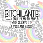 Bitchilante, Funny Waterproof Sticker, Offensive Water Bottle Sticker, Sarcastic Kindle Sticker, Laptop Sticker