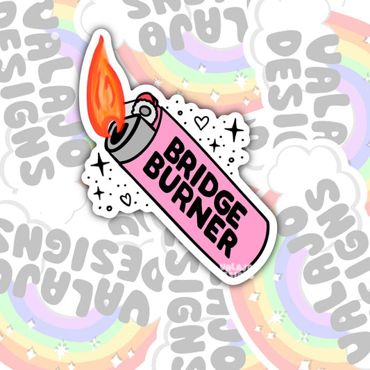 Bridge Burner, Waterproof Sticker, Mental Health Water Bottle Sticker, Kindle Sticker, Laptop Sticker
