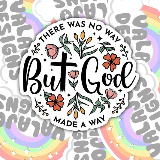 But God Made A Way, Christian Waterproof Sticker, Water Bottle Sticker, Kindle Sticker, Laptop Sticker