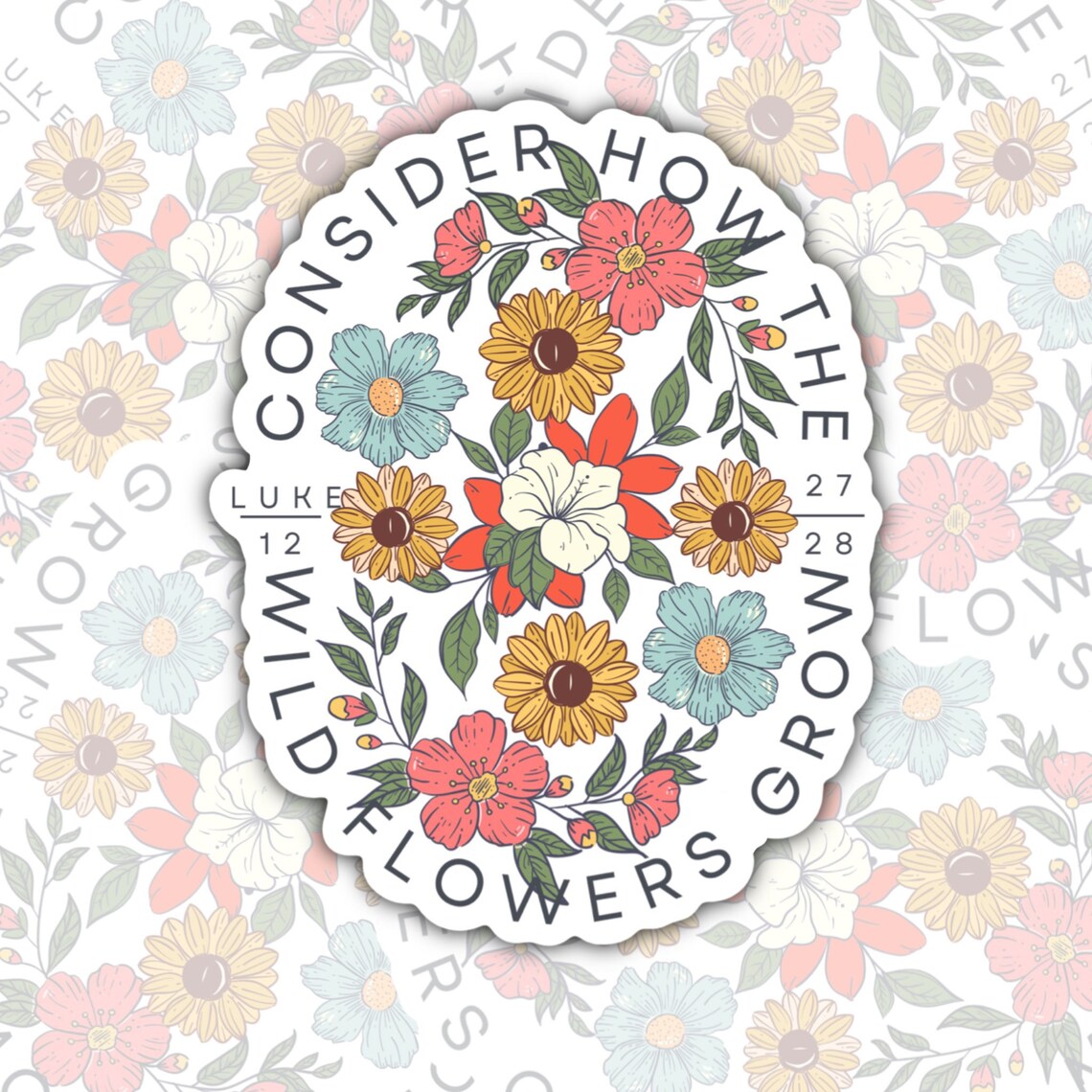 Consider How The Wildflowers Grow, Christian Waterproof Sticker, Cute Water Bottle Sticker, Aesthetic Kindle Sticker, Laptop Sticker