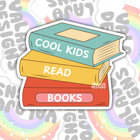 Cool Kids Read Books, Book-ish Waterproof Sticker, Water Bottle Sticker, Kindle Sticker, Laptop Sticker