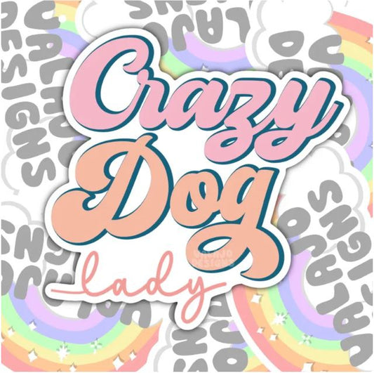 Crazy Dog Lady, Animal Lovers Waterproof Sticker, Water Bottle Sticker, Kindle Sticker, Laptop Sticker