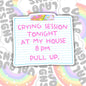 Crying Session Tonight, Waterproof Sticker, Mental Health Water Bottle Sticker, Kindle Sticker, Laptop Sticker
