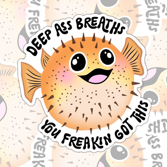 Deep Ass Breaths, Encouraging Waterproof Sticker, Mental Health Water Bottle Sticker, Kindle Sticker, Laptop Sticker