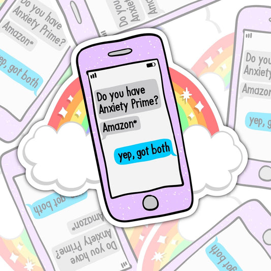 Do You Have Anxiety Prime, Waterproof Sticker, Mental Health Water Bottle Sticker, Kindle Sticker, Laptop Sticker