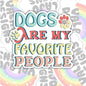 Dogs Are My Favorite People, Funny Animal Lovers Waterproof Sticker, Water Bottle Sticker, Kindle Sticker, Laptop Sticker