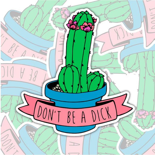Don't Be A Dick, Funny Offensive Waterproof Sticker, Sarcastic Water Bottle Sticker, Kindle Sticker, Laptop Sticker