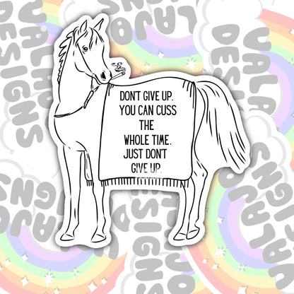Don't Give Up, Funny Waterproof Sticker, Mental Health Water Bottle Sticker, Kindle Sticker, Laptop Sticker