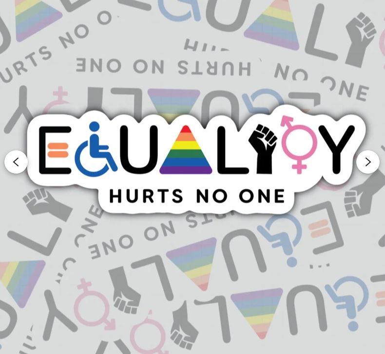 Equality Hurts No One, Waterproof Sticker, Water Bottle Sticker, Kindle Sticker, Laptop Sticker, Pride Support, LGBTQ+ Stickers, Social Justice Stickers