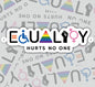Equality Hurts No One, Waterproof Sticker, Water Bottle Sticker, Kindle Sticker, Laptop Sticker, Pride Support, LGBTQ+ Stickers, Social Justice Stickers