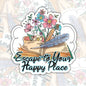 Escape To You Happy Place, Book-ish Waterproof Sticker, Water Bottle Sticker, Kindle Sticker, Laptop Sticker