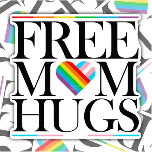 Free Mom Hugs, Waterproof Sticker, Water Bottle Sticker, Kindle Sticker, Laptop Sticker, Pride Support, LGBTQ+ Stickers, Social Justice Stickers