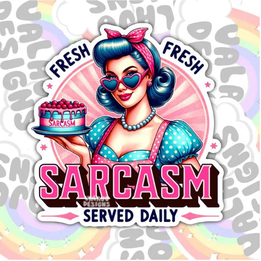 Fresh Sarcasm Served Daily, Funny Waterproof Sticker, Sarcastic Water Bottle Sticker, Kindle Sticker, Laptop Sticker