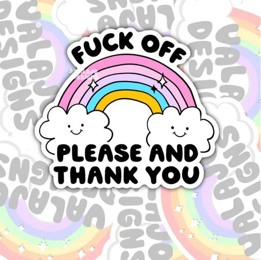 Fuck Off Please And Thank you, Funny Waterproof Sticker, Offensive Water Bottle Sticker, Sarcastic Kindle Sticker, Laptop Sticker