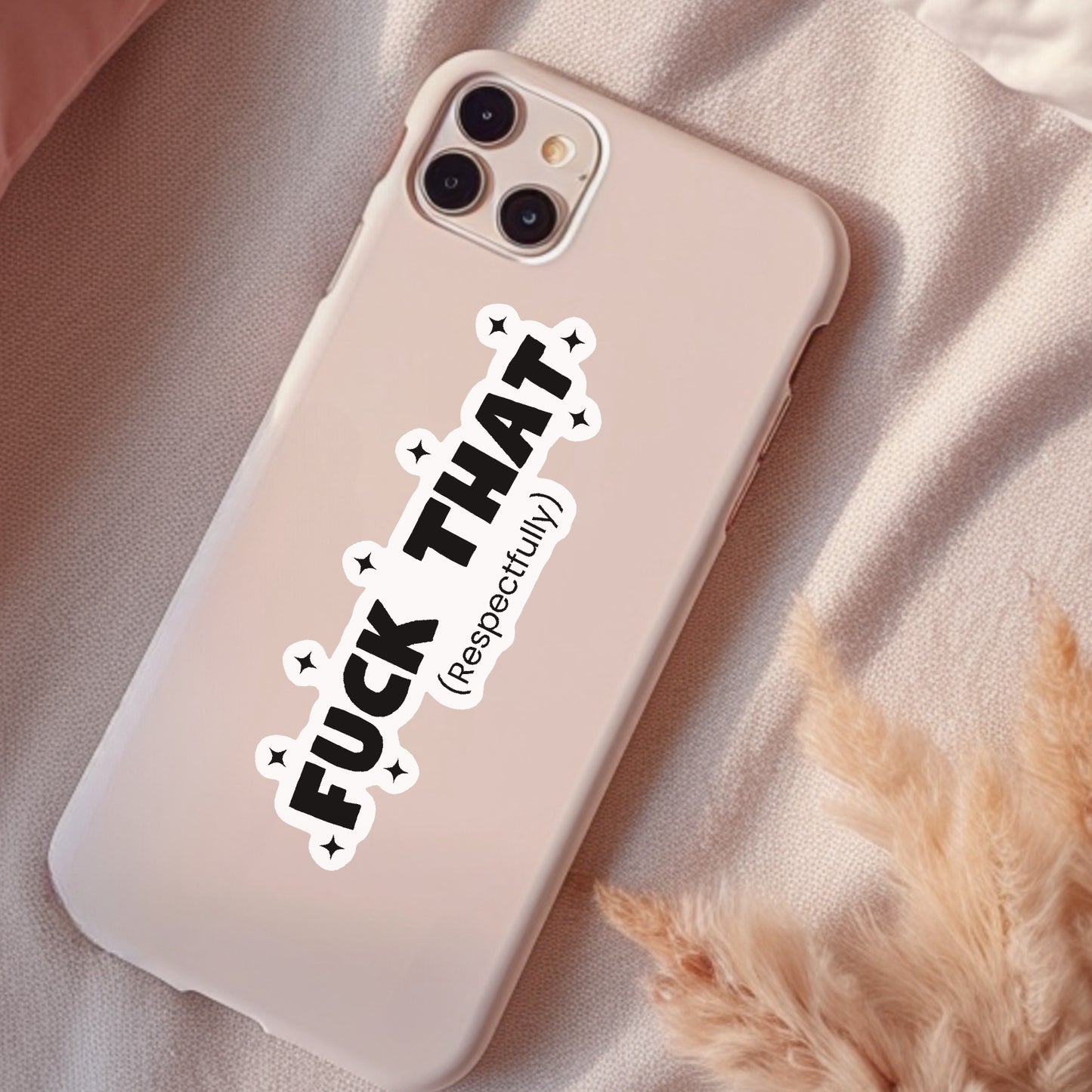 Fuck That Respectfully, Funny Waterproof Sticker, Offensive Water Bottle Sticker, Sarcastic Kindle Sticker, Laptop Sticker