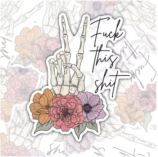 Fuck This Shit, Funny Waterproof Sticker, Offensive Water Bottle Sticker, Sarcastic Kindle Sticker, Laptop Sticker