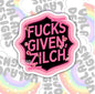 Fucks Given Zilch Funny Waterproof Sticker, Offensive Water Bottle Sticker, Sarcastic Kindle Sticker, Laptop Sticker