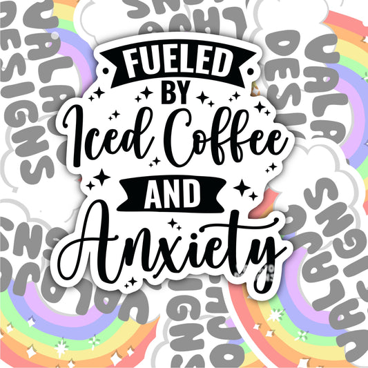 Fueled By Coffee And Anxiety, Funny Waterproof Sticker, Sarcastic Water Bottle Sticker, Kindle Sticker, Laptop Sticker