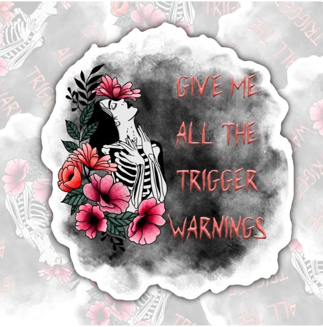 Give Me All The Trigger Warnings, Smut Lovers Waterproof Sticker, Water Bottle Sticker, Kindle Sticker, Laptop Sticker