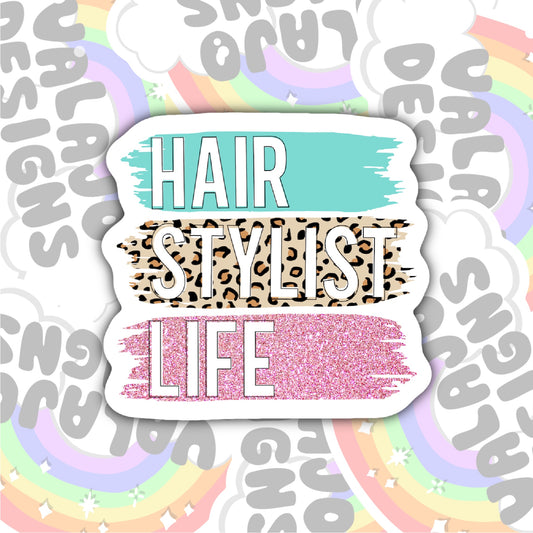 Hair Stylist Life, Waterproof Sticker