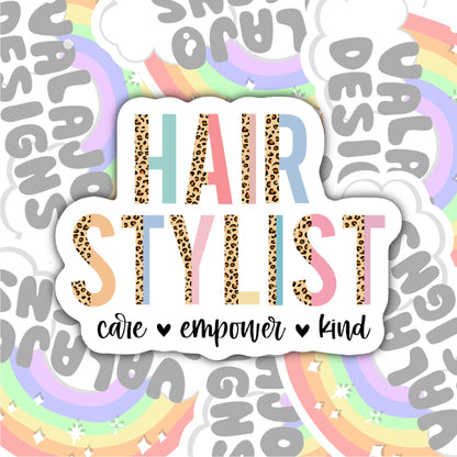 Hair Stylist, Care Empower Kind, Waterproof Sticker