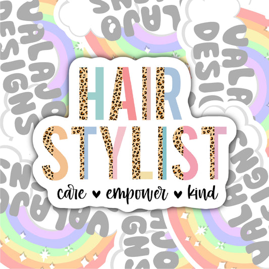 Hair Stylist, Care Empower Kind, Waterproof Sticker