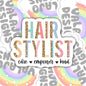 Hair Stylist, Care Empower Kind, Waterproof Sticker
