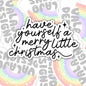 Have Yourself A Merry Little Christmas, Waterproof Sticker, Water Bottle Sticker, Kindle Sticker, Laptop Sticker