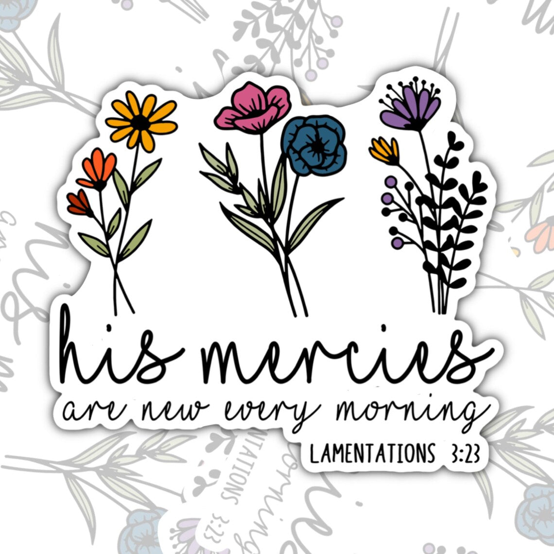 His Mercies Renew, Christian Waterproof Sticker, Water Bottle Sticker, Kindle Sticker, Laptop Sticker