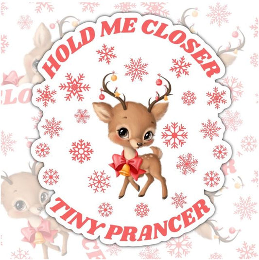 Hold Me Closer Tiny Prancer, Funny Waterproof Sticker, Water Bottle Sticker, Kindle Sticker, Laptop Sticker