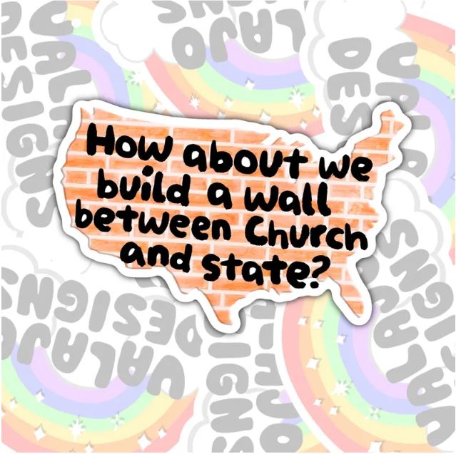 How About We Build A Wall Between The Church And State, Waterproof Sticker, Water Bottle Sticker, Kindle Sticker, Laptop Sticker, Social Justice Stickers, Feminist Stickers