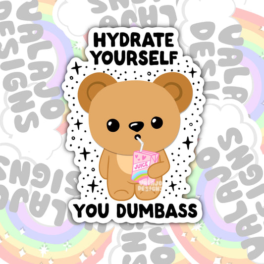 Hydrae Yourself You Dumbass, Funny Waterproof Sticker, Sarcastic Water Bottle Sticker, Kindle Sticker, Laptop Sticker
