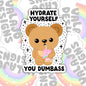 Hydrae Yourself You Dumbass, Funny Waterproof Sticker, Sarcastic Water Bottle Sticker, Kindle Sticker, Laptop Sticker