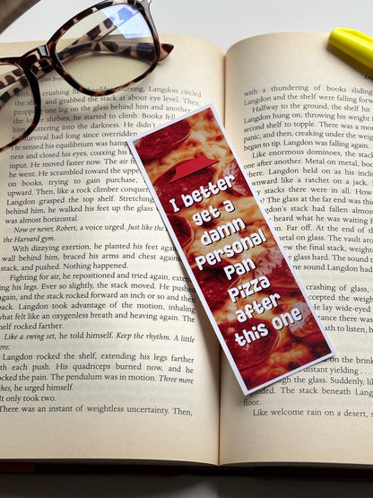 I Better Get A Pizza For This One, Handmade Bookmark for Books And Journals