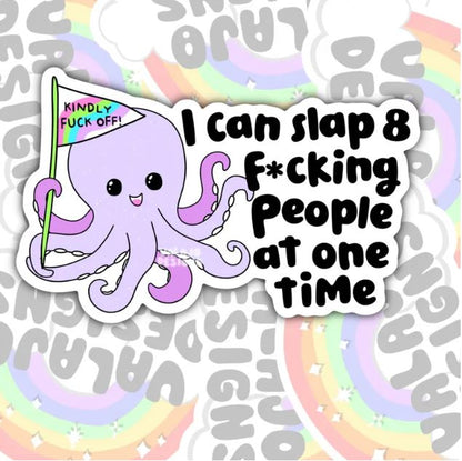 I Can Slap 8 People At One Time, Funny Waterproof Sticker, Sarcastic Water Bottle Sticker, Kindle Sticker, Laptop Sticker