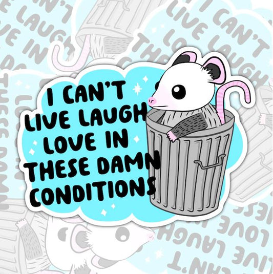 I Can't Live Laugh Love, Funny Waterproof Sticker, Sarcastic Water Bottle Sticker, Kindle Sticker, Laptop Sticker