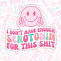 I Don't Have Enough Serotonin, Funny Waterproof Sticker, Mental Health Water Bottle Sticker, Kindle Sticker, Laptop Sticker