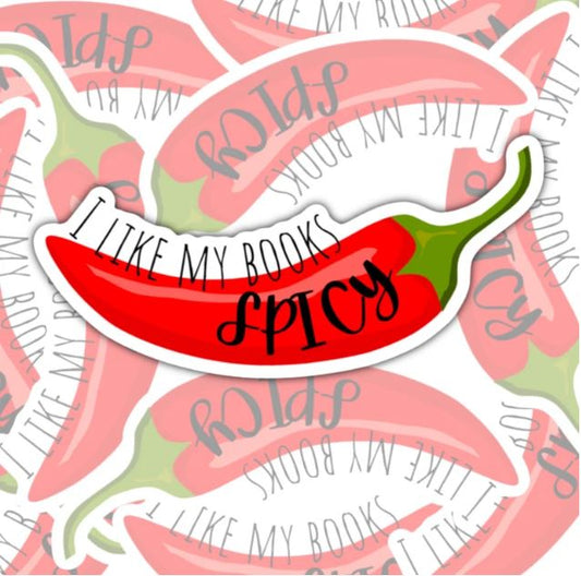 I Like My Books Spicy, Smut Lovers Waterproof Sticker, Water Bottle Sticker, Kindle Sticker, Laptop Sticker