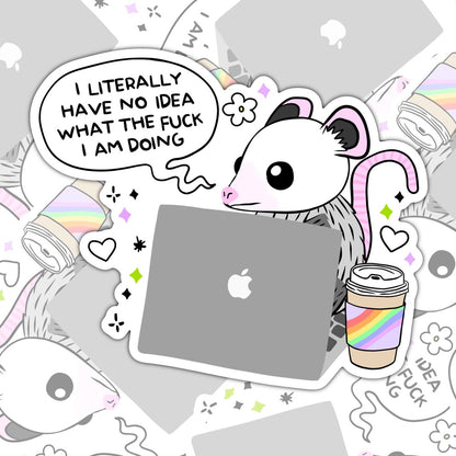 I Literally Have No Idea, Funny Waterproof Sticker, Mental Health Water Bottle Sticker, Kindle Sticker, Laptop Sticker