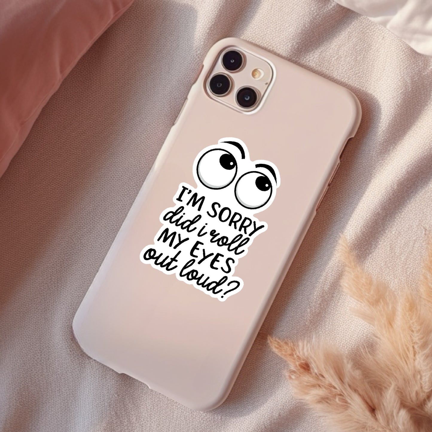 Did I Just Roll My Eyes Out Loud, Funny Waterproof Sticker, Sarcastic Water Bottle Sticker, Kindle Sticker, Laptop Sticker
