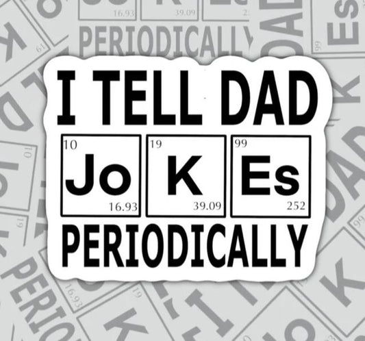 I Tell Dad Jokes, Funny Waterproof Sticker, Water Bottle Sticker, Kindle Sticker, Laptop Sticker, Parent Life, Gifts For Dad, Dad Joke Sticker